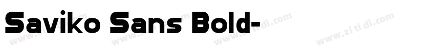 Saviko Sans Bold字体转换 Saviko Sans Bold字体转换